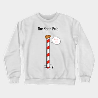 The North Pole Crewneck Sweatshirt